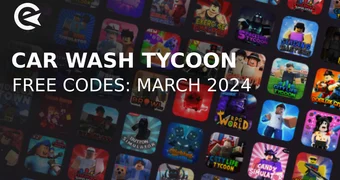 Car wash tycoon codes march